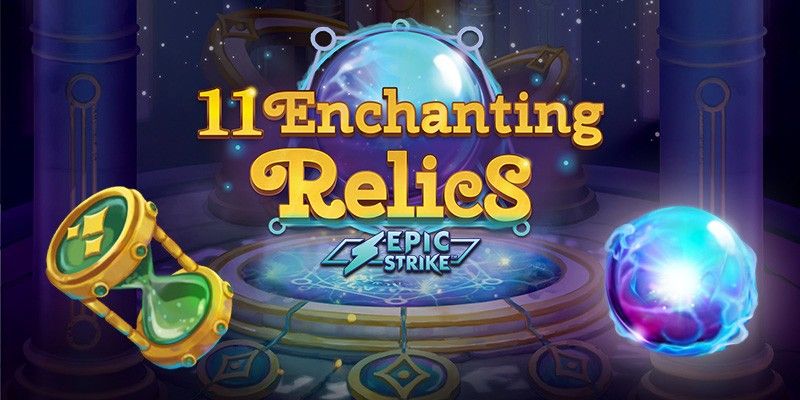 11 Enchanting Relics Slot